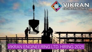 Vikran Engineering Ltd. Hiring 2025 – Multiple Openings in Solar EPC Projects Across Maharashtra, Madhya Pradesh & Uttar Pradesh | Apply Now