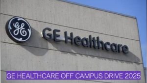 GE HealthCare Off Campus Drive 2025 – Graduate Engineer Trainee (GET) Hiring | Freshers | Up to ₹5.1 LPA | Apply Now