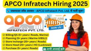 APCO Infratech Pvt. Ltd. Careers 2025 – Exciting Job Openings for Experienced Professionals in Highway & Infrastructure Projects