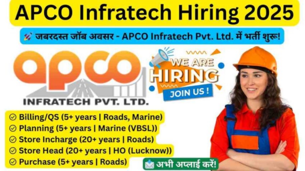 APCO Infratech Pvt. Ltd. Careers 2025 – Exciting Job Openings for Experienced Professionals in Highway & Infrastructure Projects