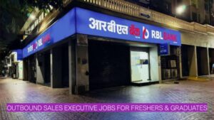 RBL Bank Careers: Outbound Sales Executive Jobs for Freshers & Graduates