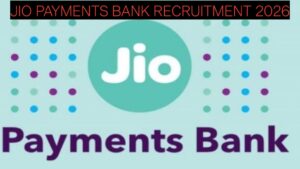 Jio Payments Bank Recruitment 2026: Apply for Banking Executive, Relationship Manager & More | PAN India Jobs