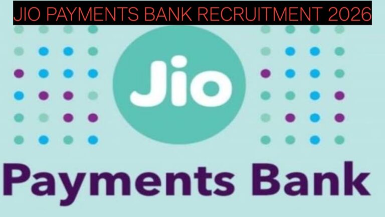 Jio Payments Bank Recruitment 2026: Apply for Banking Executive, Relationship Manager & More | PAN India Jobs