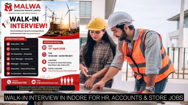 Malwa Infracon Recruitment 2026 | Walk-In Interview in Indore for HR, Accounts & Store Jobs