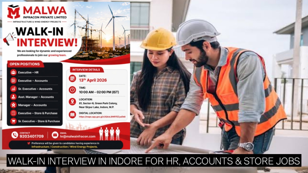 Malwa Infracon Recruitment 2026 | Walk-In Interview in Indore for HR, Accounts & Store Jobs