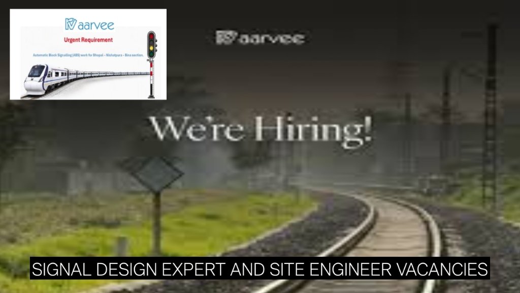 Maarvee Jobs 2026: Signal Design Expert and Site Engineer Vacancies