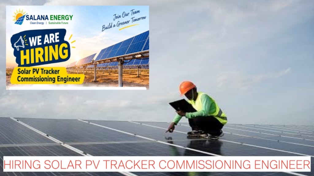 Salana Energy Jobs 2026: Hiring Solar PV Tracker Commissioning Engineer | Freshers Can Apply