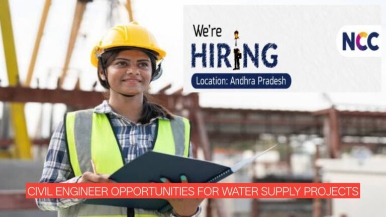NCC Jobs 2026: Latest Civil Engineer Opportunities for Water Supply Projects in Andhra Pradesh