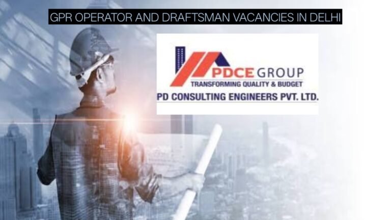 PDCE Group Jobs 2026: GPR Operator and Draftsman Vacancies in Delhi