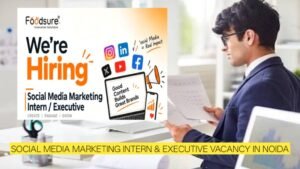 Foodsure Jobs 2026: Social Media Marketing Intern & Executive Vacancy in Noida