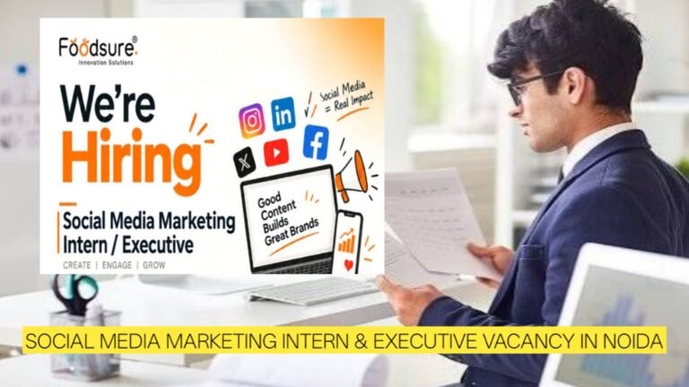 Foodsure Jobs 2026: Social Media Marketing Intern & Executive Vacancy in Noida