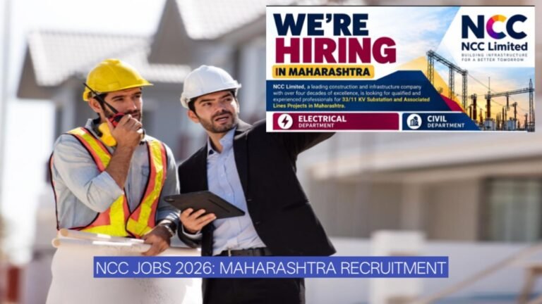 NCC Jobs 2026: Maharashtra Recruitment for 33/11 KV Substation Projects