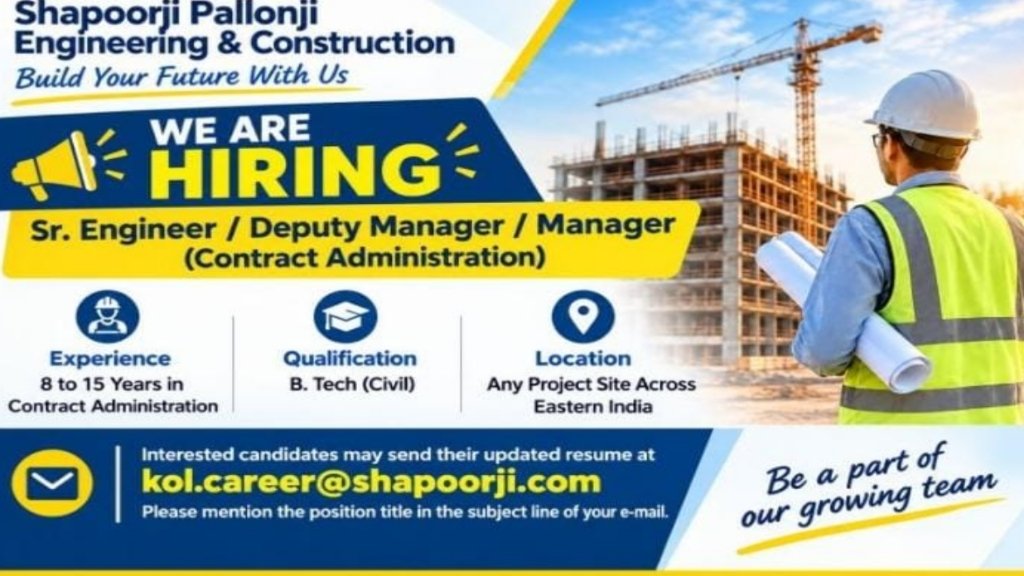 Construction Jobs in Eastern India 2026: Apply for Shapoorji Pallonji Contract Administration Roles